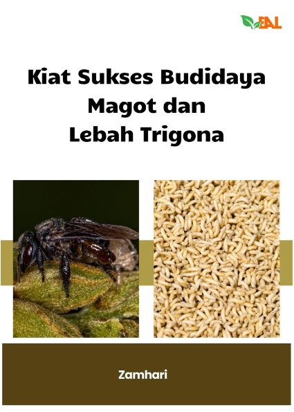 Kiat Sukses Budidaya Magot dan Lebah Trigona